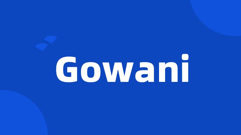 Gowani