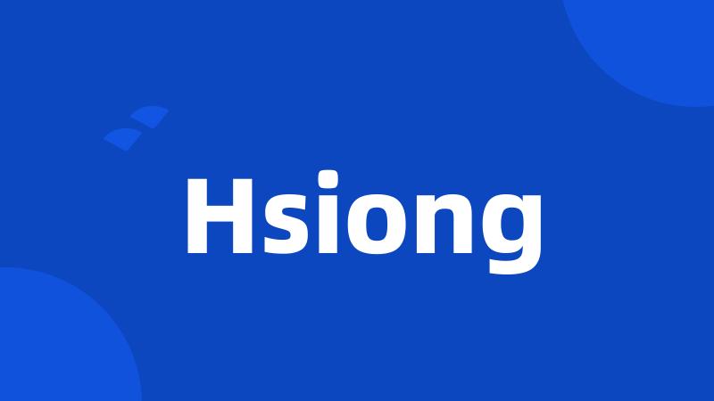 Hsiong