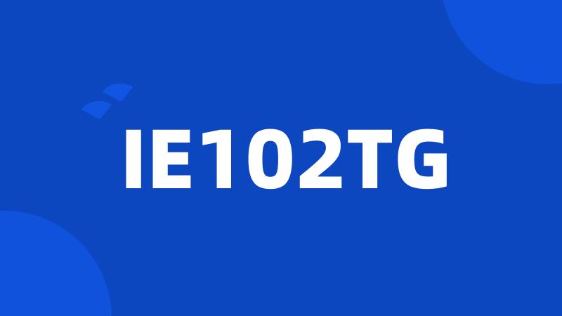 IE102TG