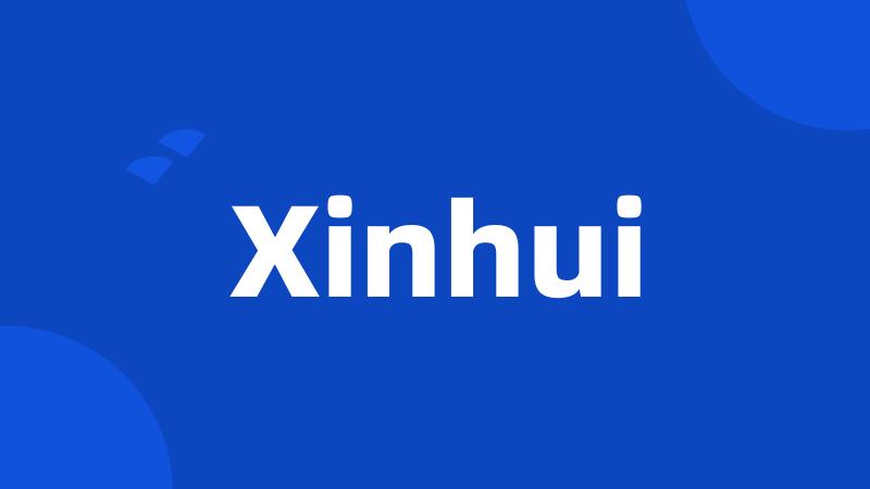 Xinhui