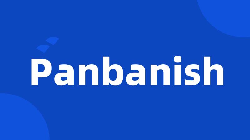 Panbanish