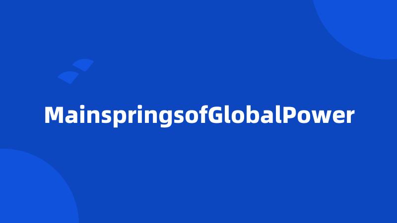 MainspringsofGlobalPower