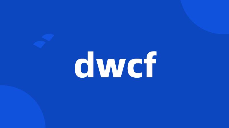 dwcf