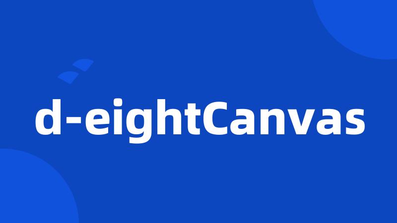 d-eightCanvas