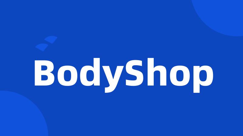 BodyShop