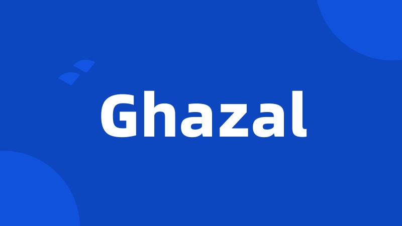 Ghazal