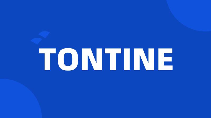 TONTINE