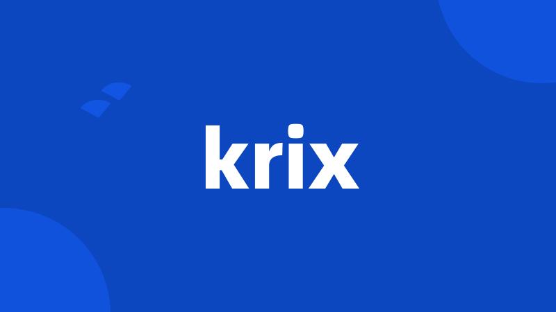 krix