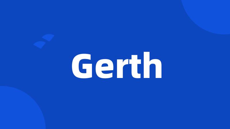 Gerth