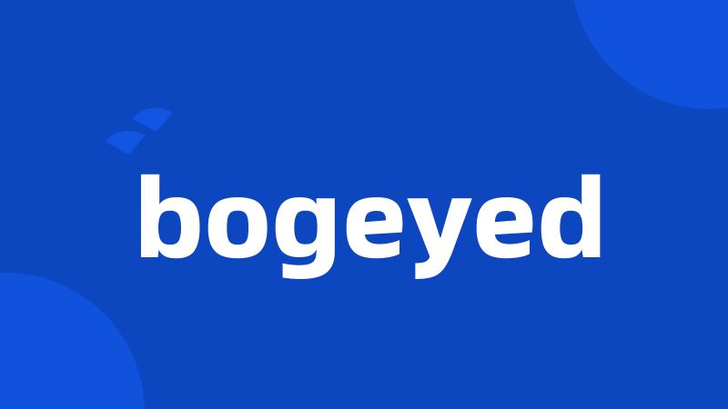 bogeyed