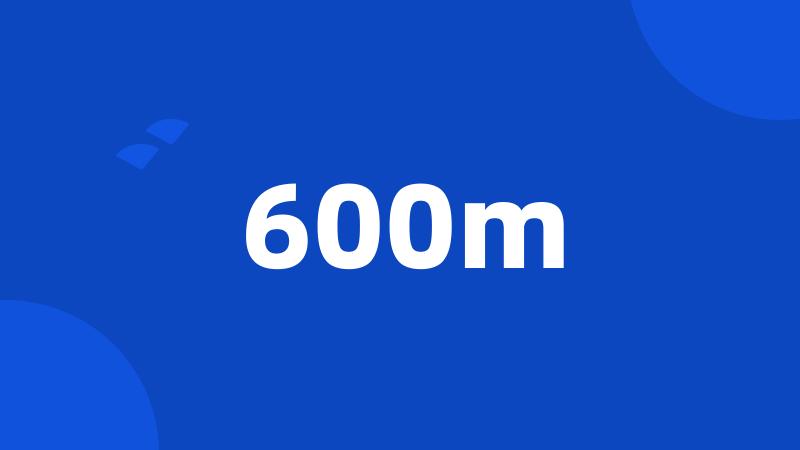 600m