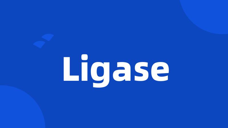 Ligase