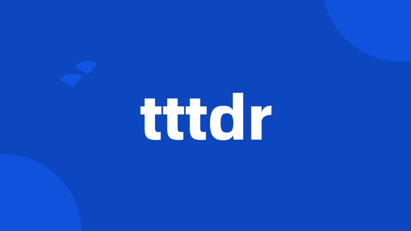 tttdr