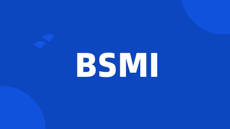 BSMI