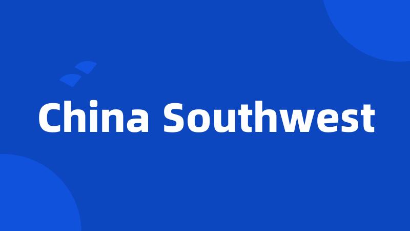 China Southwest