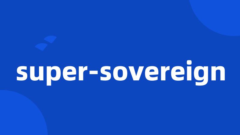 super-sovereign