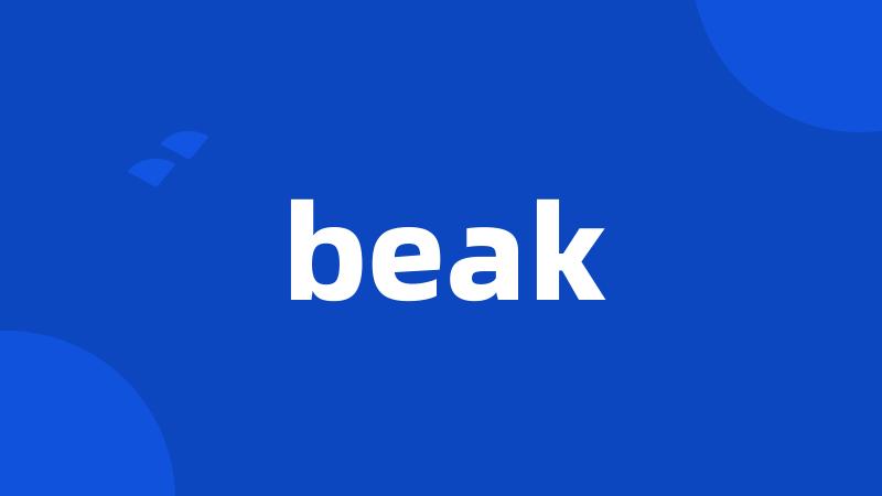 beak