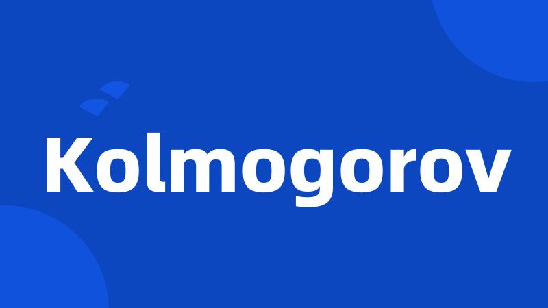 Kolmogorov