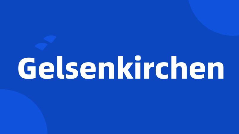 Gelsenkirchen