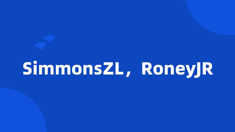 SimmonsZL，RoneyJR