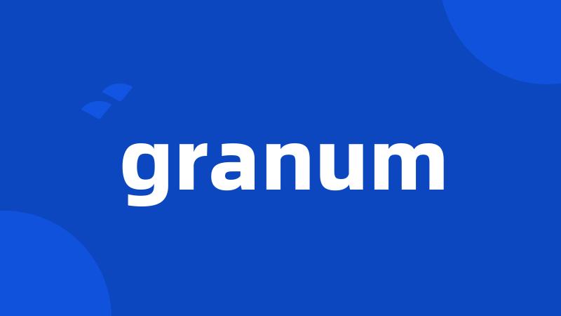 granum