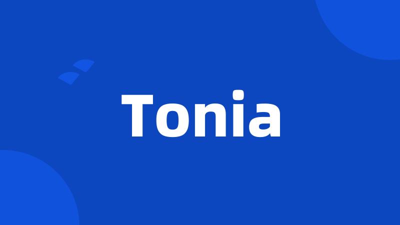 Tonia