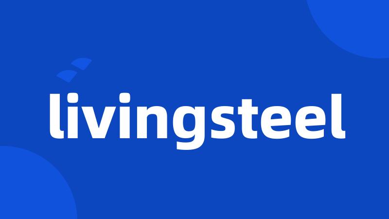 livingsteel