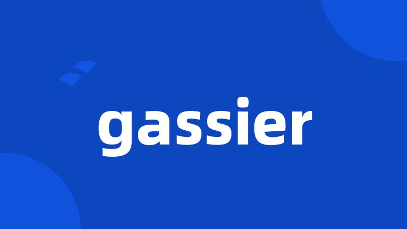 gassier