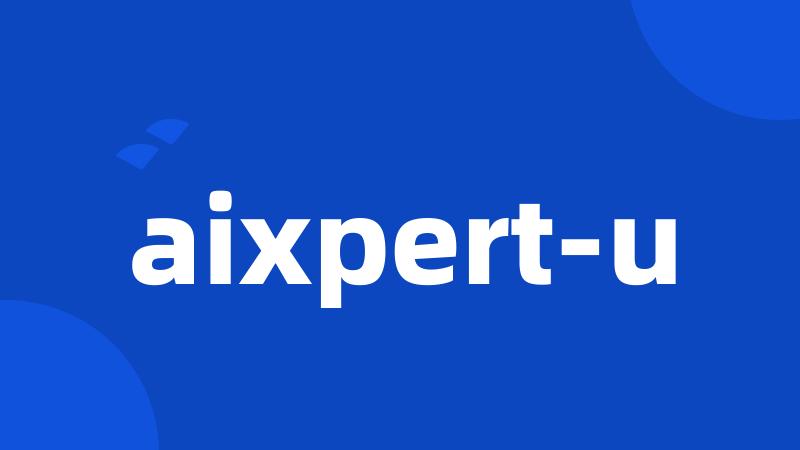 aixpert-u