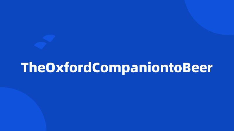 TheOxfordCompaniontoBeer