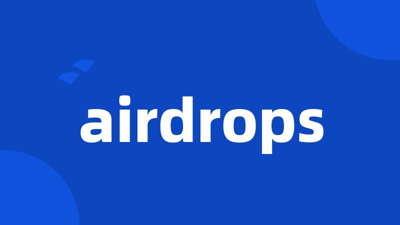 airdrops