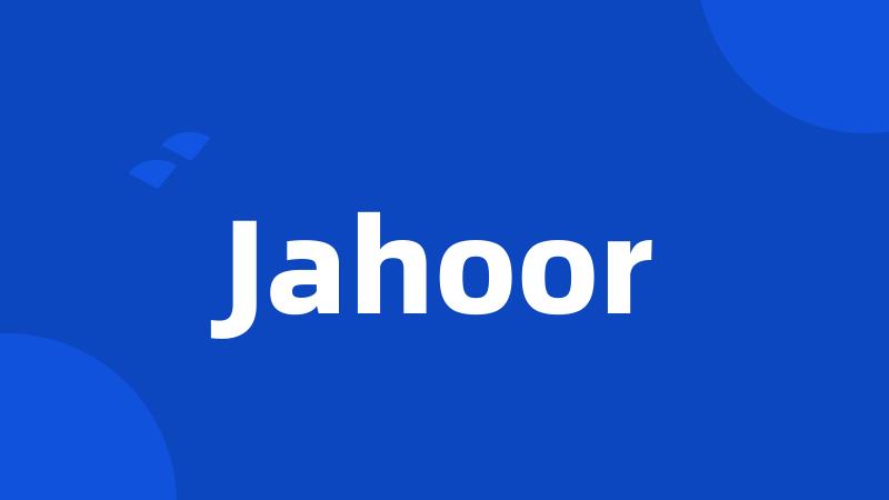 Jahoor