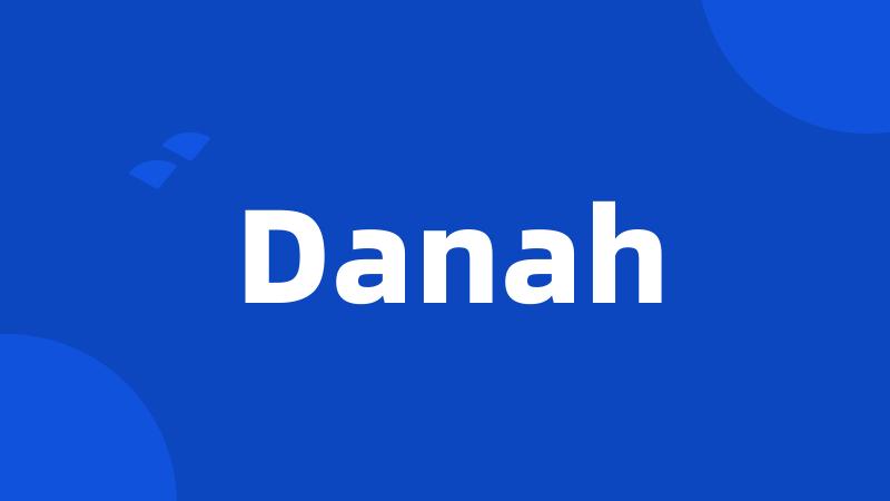 Danah