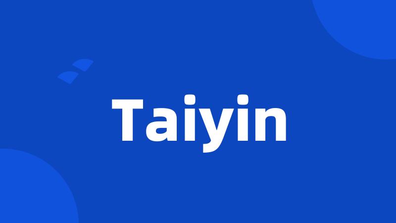 Taiyin