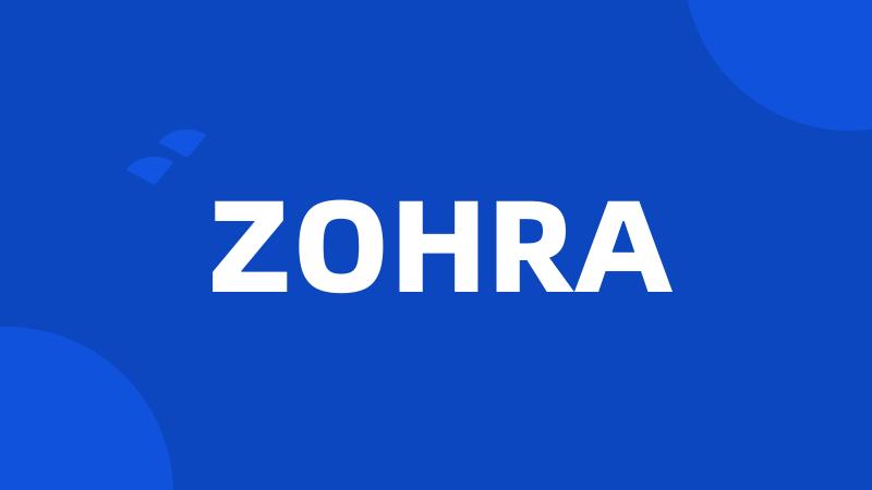 ZOHRA