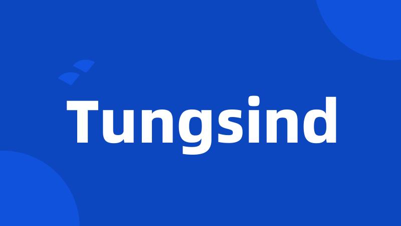 Tungsind