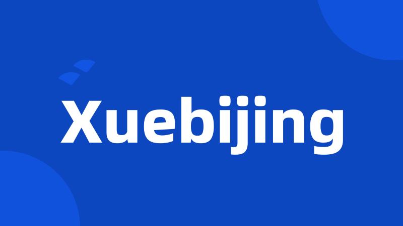 Xuebijing