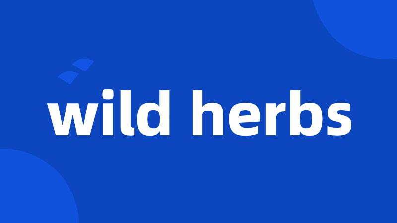 wild herbs