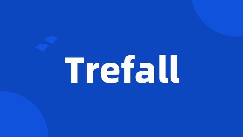 Trefall