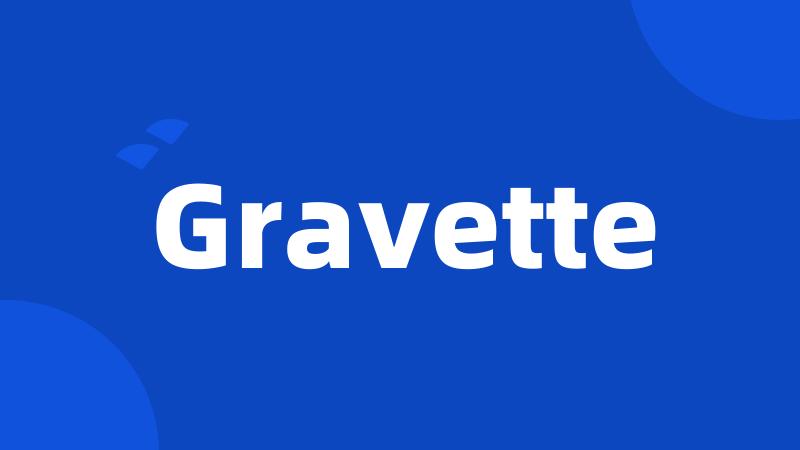 Gravette