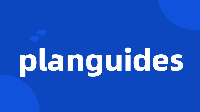 planguides