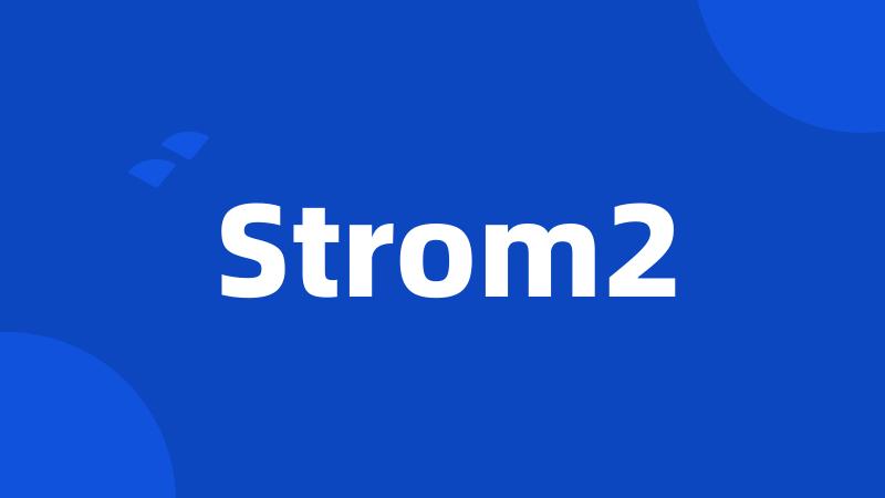 Strom2