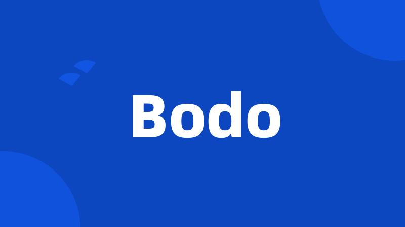 Bodo