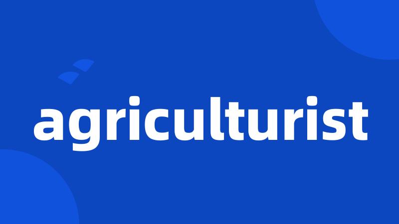 agriculturist