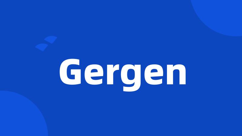 Gergen