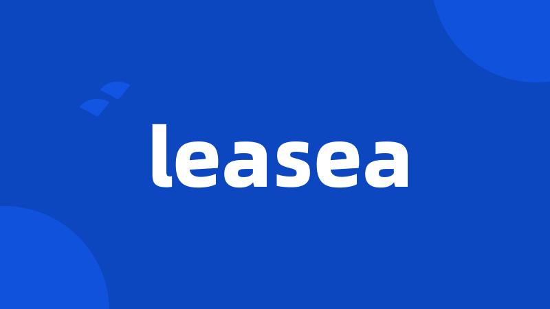 leasea