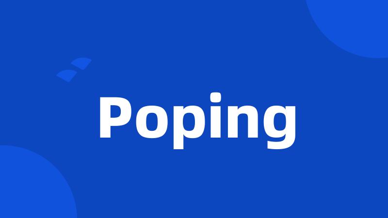 Poping