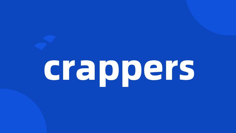 crappers