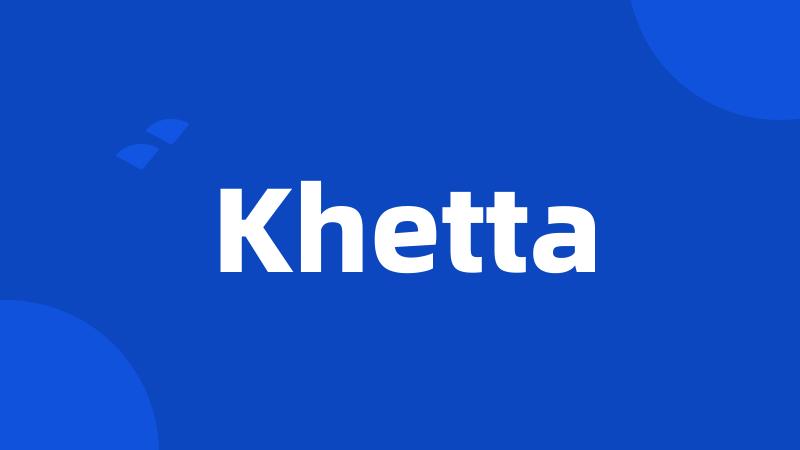 Khetta