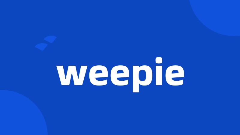 weepie